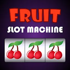 Download Fruit Machine [MOD Unlocked] latest version 2.8.7 for Android