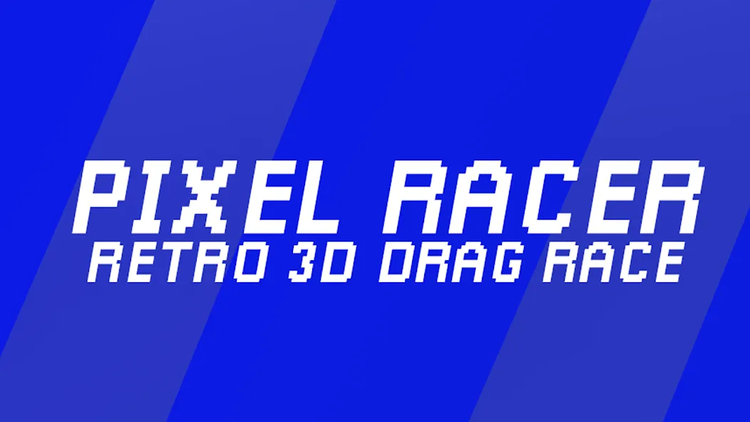 Download Pixel racer [MOD Menu] latest version 2.1.3 for Android