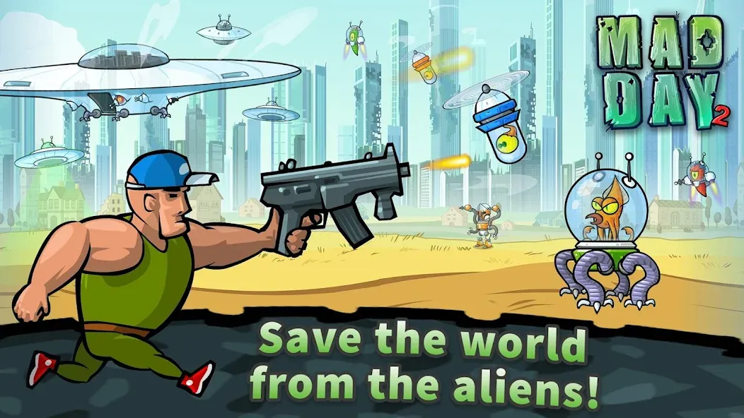 Download Mad Day 2: Shoot the Aliens [MOD Unlimited coins] latest version 0.7.7 for Android